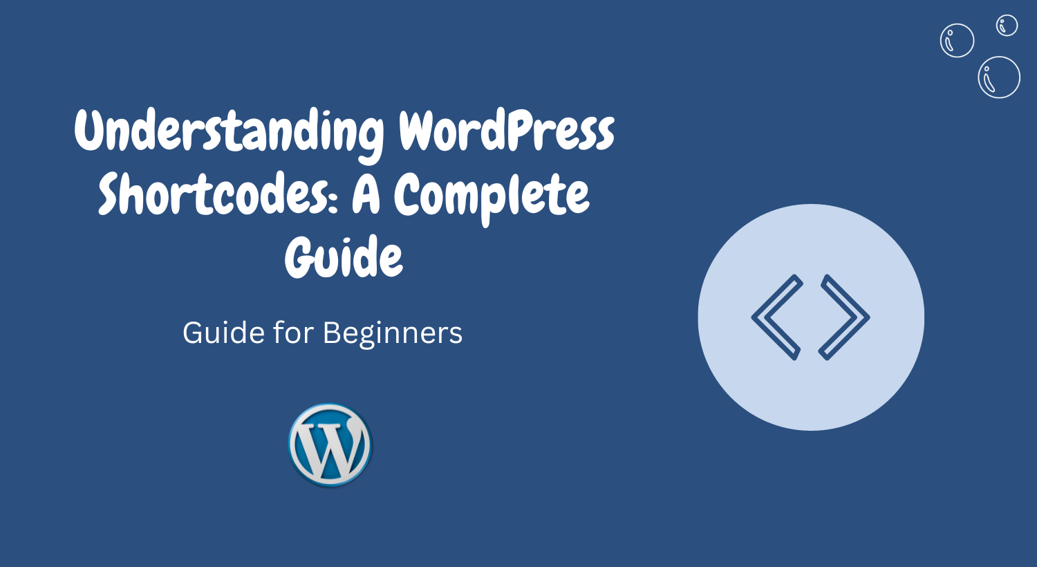 Understanding WordPress Shortcodes: A Complete Guide - Kreativo Pro