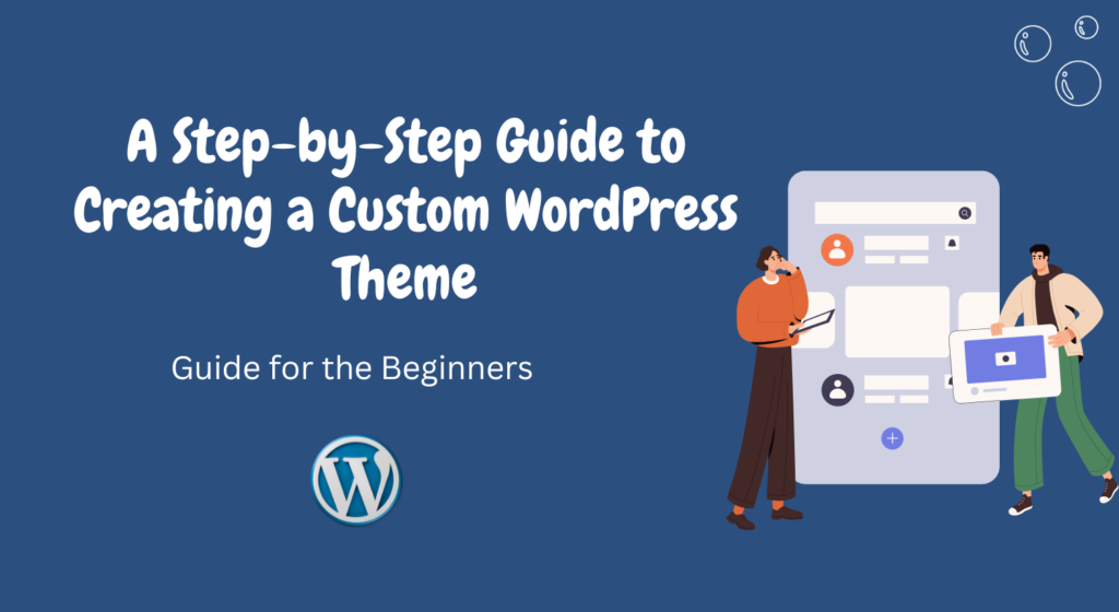 Creating a Custom WordPress Theme