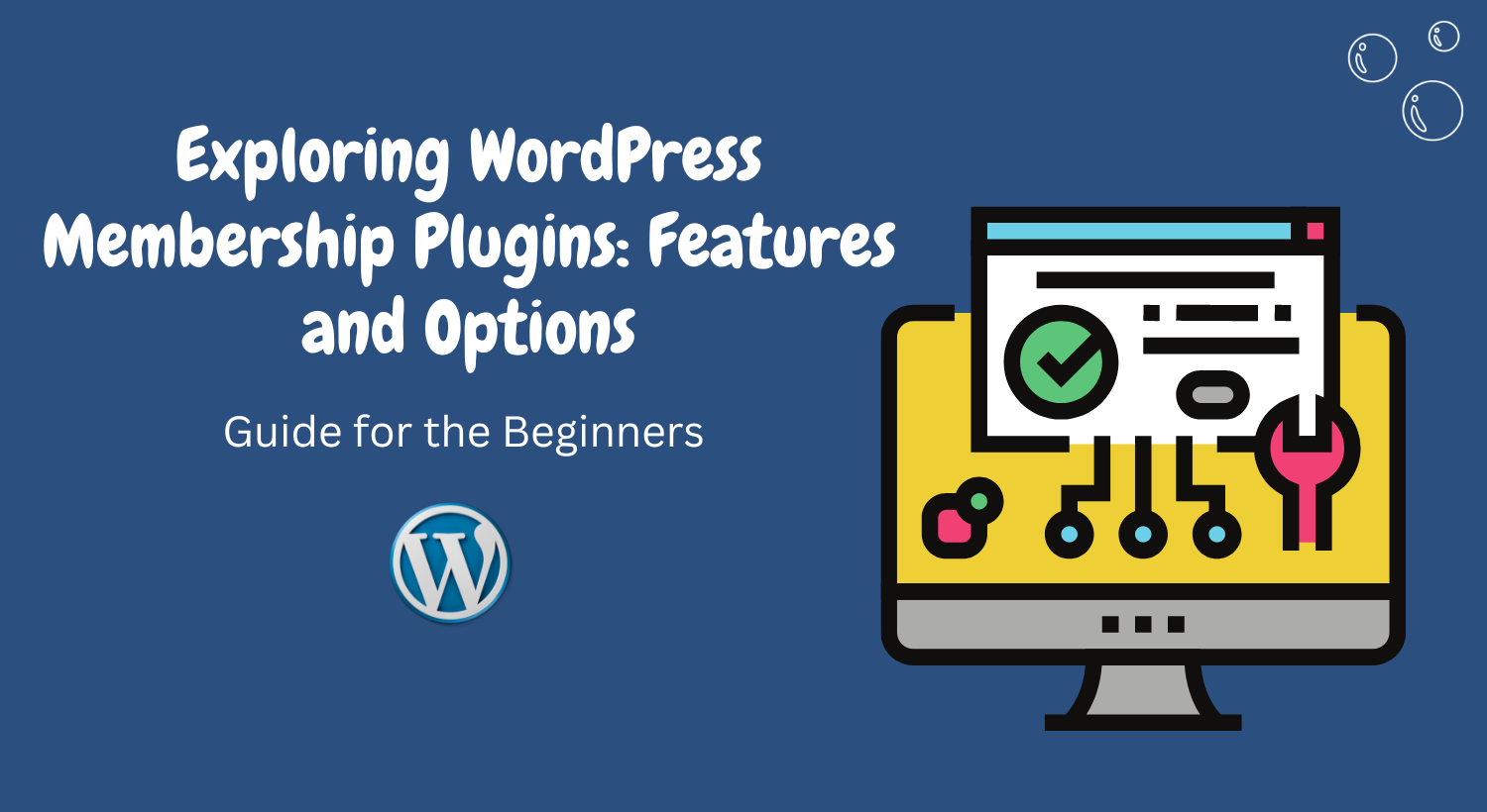 Exploring WordPress Membership Plugins